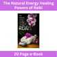 The Natural Healing Powers Of Reiki (e-Book 20 Pages)